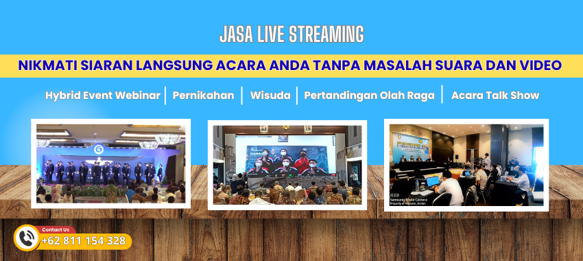 Jasa Live Streaming Webinar - Pernikahan - Wisuda - Olah Raga